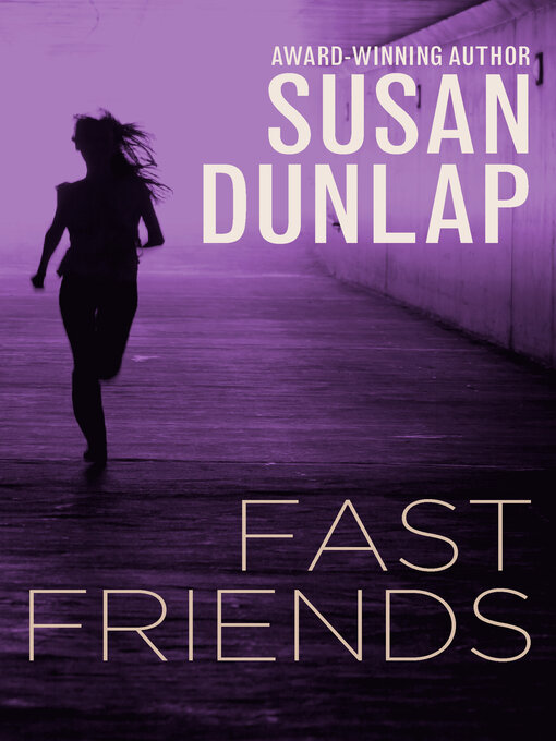 Title details for Fast Friends by Susan Dunlap - Available
